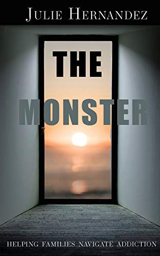 Hernandez - Monster  Helping Families Navigate Addiction - New paperba