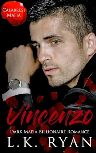 Ryan - Vincenzo  A Debt Owed Enemies to Lovers Dark Mafia Billionaire