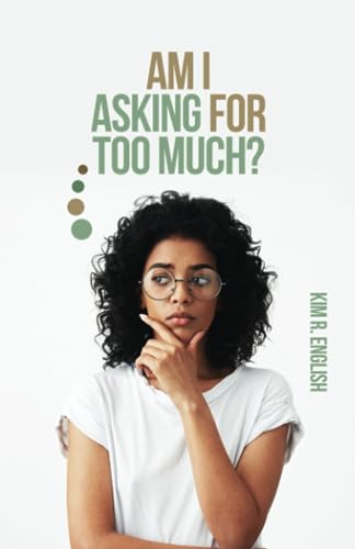 Englis - Am I Asking for Too Much? - New paperback or softback