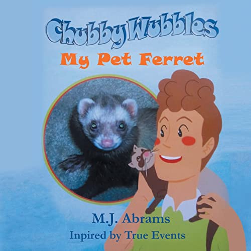 Abrams - Chubby Wubbles: My Pet Ferret - New paperback or softback
