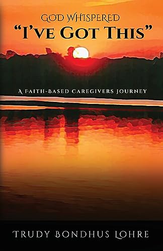 Bondhus Lohr - God Whispered, "I've Got This." - New paperback or soft