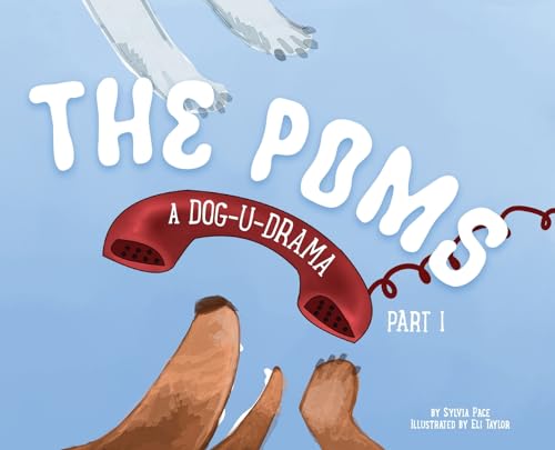 Pac - Poms: A Dog-U-Drama Part 1 - New hardback or cased book