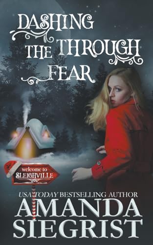 Siegrist - Dashing Through the Fear - New paperback or softback