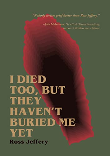 Jeffery - I Died Too, But They Haven't Buried Me Yet - New paperback o