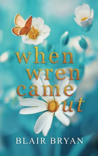Bryan - When Wren Came Out - New paperback or softback