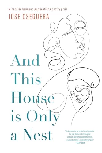 Oseguera - And This House is Only a Nest - New paperback or softback