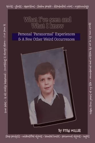 Miller - What I've Seen and What I Know - New paperback or softback