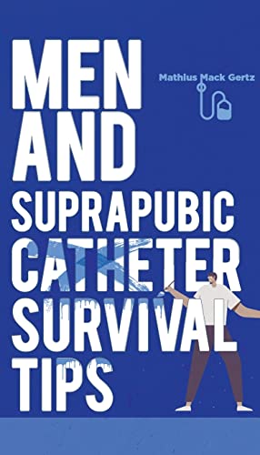 Gertz - Men and Suprapubic Catheter Survival Tips - New paperback or s