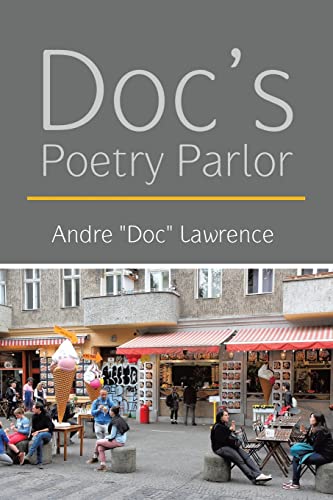 Andre "Doc" Lawrenc - Doc's Poetry Parlor - New paperback or softback