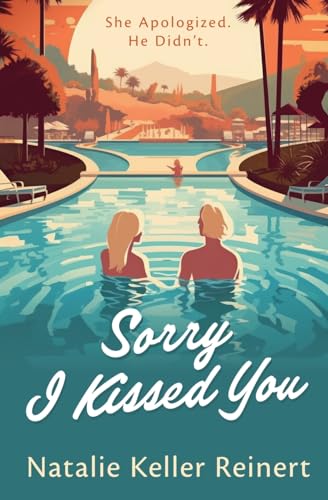 Reinert - Sorry I Kissed You (A Rock Star Romantic Comedy) - New paper