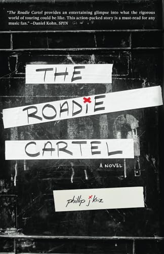 Kriz - Roadie Cartel  a novel - New paperback or softback