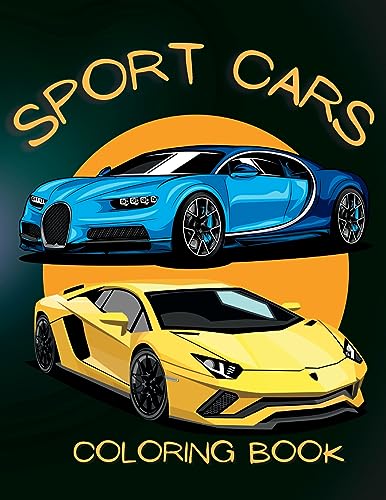 BOOKS - Sports Car Coloring Book: From Muscle Cars to Supercars, Color
