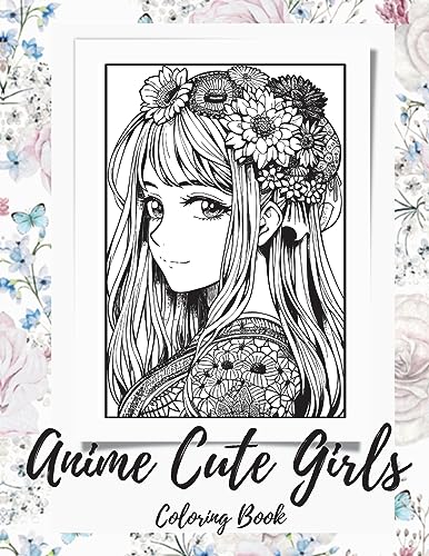 ArtPhoenix - Anime Girls Coloring Book For Adults: a Fantasy Anime Gir