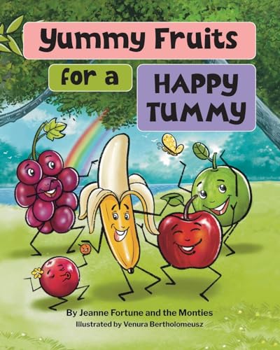 Fortun - Yummy Fruits for a Happy Tummy - New paperback or softback