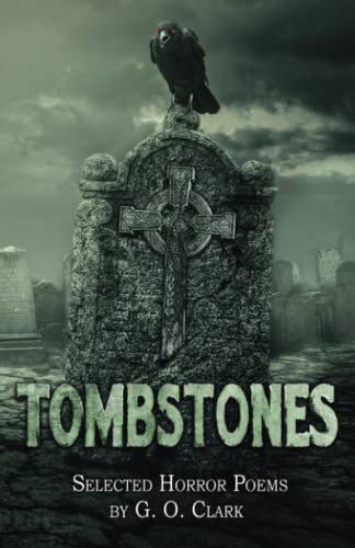 Clark - Tombstones  Selected Horror Poems - New paperback or softback