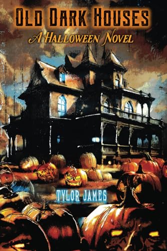 James - Old Dark Houses: A Halloween Novel - New paperback or softback