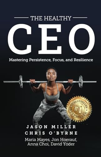 O'Byrn - Healthy CEO: Embracing Physical, Emotional, and Mental Well-B