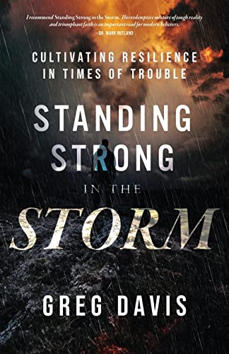 Davis - Standing Strong in the Storm  Cultivating Resilience In Times