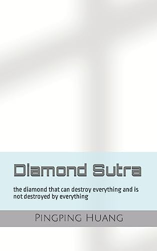 Huang - Diamond Sutra  the diamond that can destroy everything and is