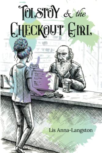 Anna-Langston - Tolstoy & the Checkout Girl  Second Edition - New pape