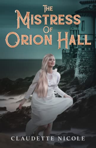 Nicol - Mistress of Orion Hall - New paperback or softback