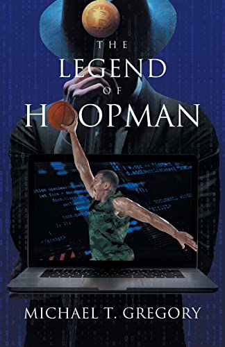 Michael T. Gregory - Legend of Hoopman - New paperback or softback