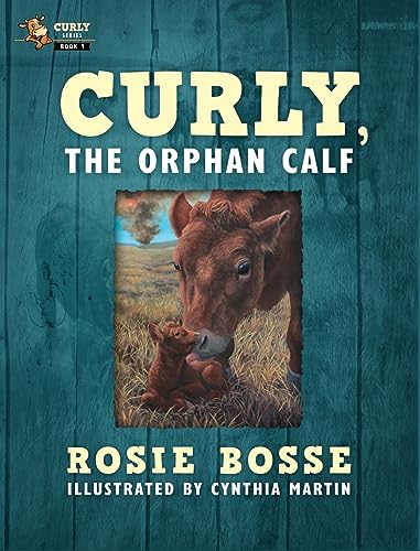 Boss - Curly, the Orphan Calf - New hardback or cased book