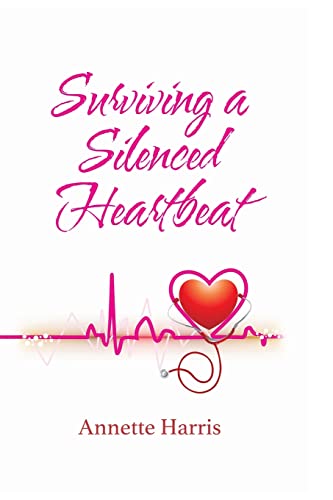 Harris - Surviving A Silenced Heartbeat - New paperback or softback