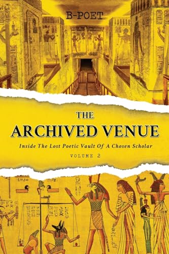 B-poet - Archived Venue: Inside The Lost Poetic  Vault Of A Chosen Sch