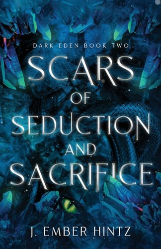 Hintz - Scars of Seduction and Sacrifice: Dark Eden Book Two - New pap