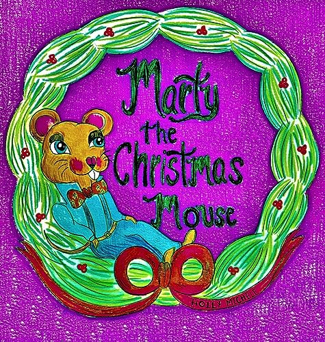 Michel - Marty the Christmas Mouse - New hardback or cased book