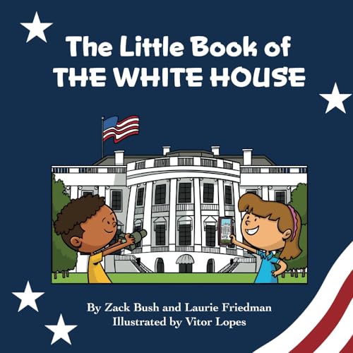 Friedman - Little Book of the White House : Introduction for children