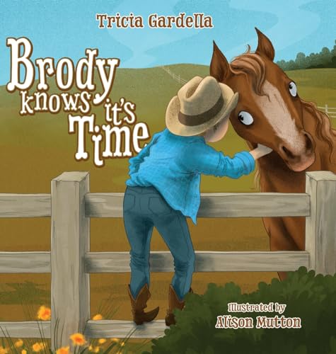 Gardella - Brody Knows It's Time - New hardback or cased book