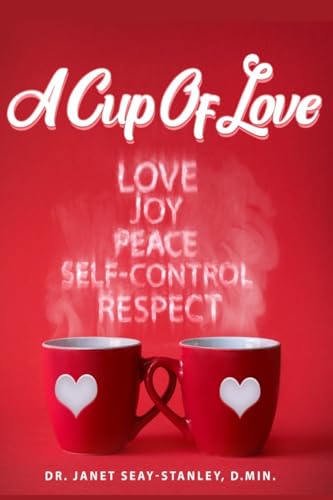 Seay-Stanley - A Cup of Love - New paperback or softback