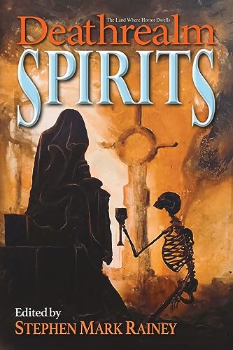 Rainey - Deathrealm  Spirits - A Horror Anthology - New paperback or s