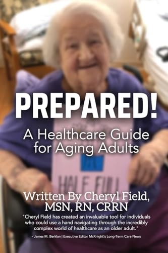 Field - Prepared!: A Healthcare Guide for Aging Adults - New paperback