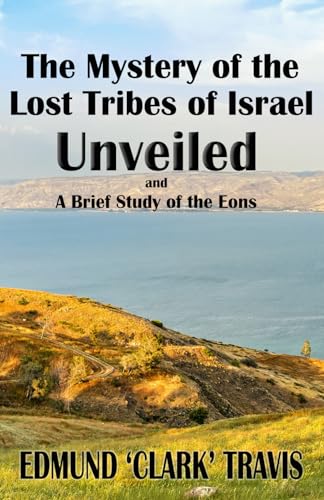 ravis - Mystery's of the Lost Tribes of Israel Unveiled: and a Brief S