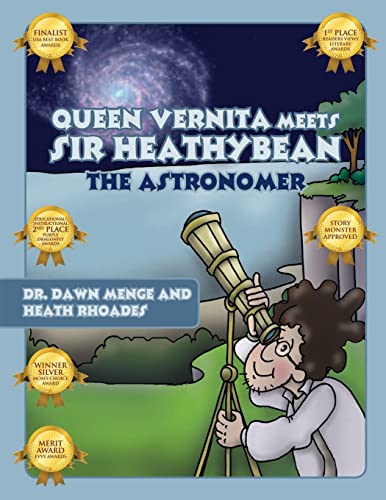 Dr. Dawn Meng - Queen Vernita Meets Sir Heathy Bean the Astronomer - N