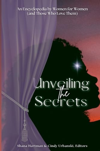 Hartman - Unveiling the Secrets  An Encyclopedia by Women for Women (a