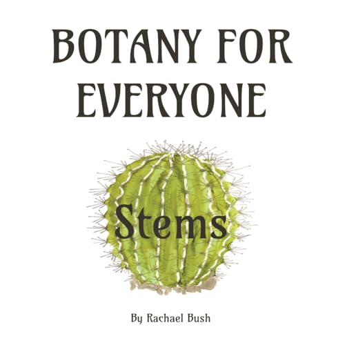 Bus - Botany for Everyone: Stems - New paperback or softback