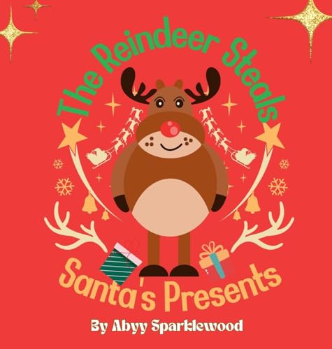 Sparklewood - Reindeer Steals Santa's Presents: Ricky's honest and Res