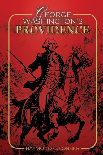 Lorber - George Washington's Providence - New paperback or softback