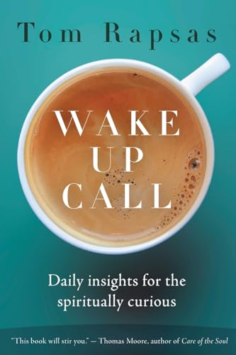 Rapsas - Wake Up Call: Daily Insights for the Spiritually Curious - Ne