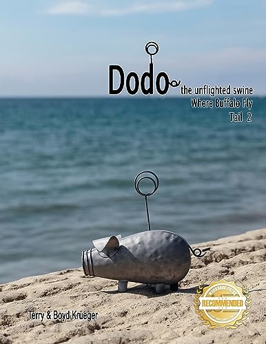 Krueger - Dodo the unflighted swine: Where Buffalo Fly  Tail 2 - New p