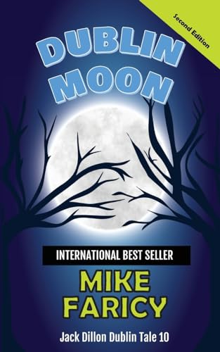 Faricy - Dublin Moon: Jack Dillon Dublin Tale 10, Second Edition: Jack