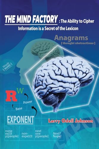 Johnson - Mind Factory: The Ability to Cipher Information is a  Secret