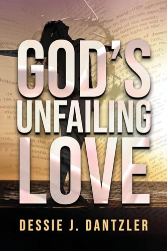 Dantzler - God's Unfailing  Love - New paperback or softback