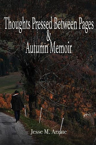 Arzat - Thoughts Pressed Between Pages & Autumn Memoir - New paperback