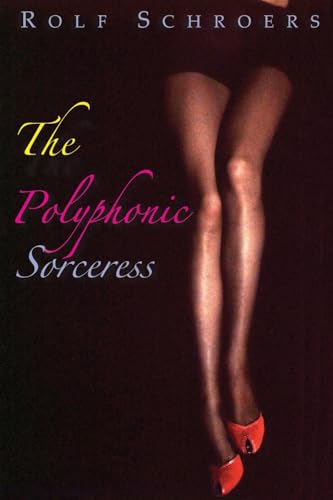 Schroers - Polyphonic Sorceress - New paperback or softback