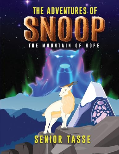 Senior Tass - Adventures of Snoop: The Mountain of Hope - New paperbac